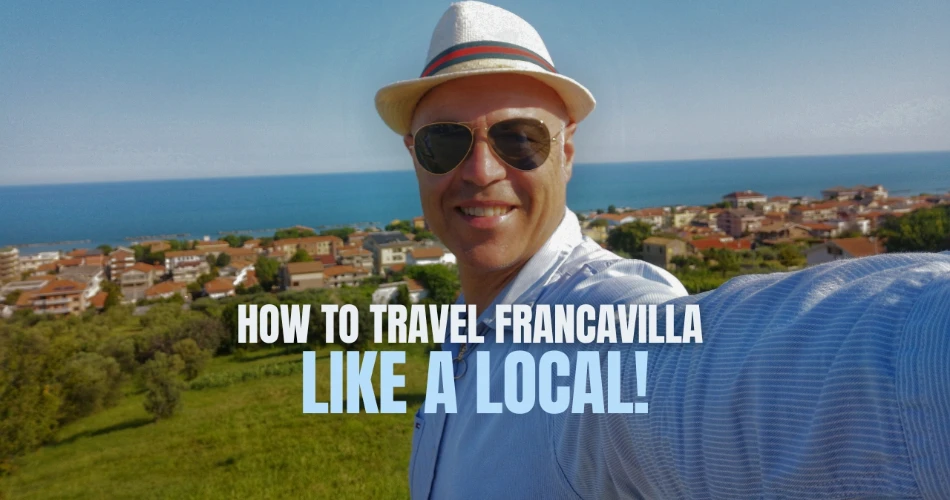How to Travel Francavilla Like a Local