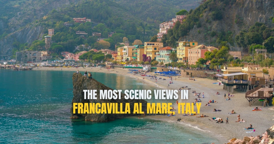 The Most Scenic Views in Francavilla al Mare, Italy